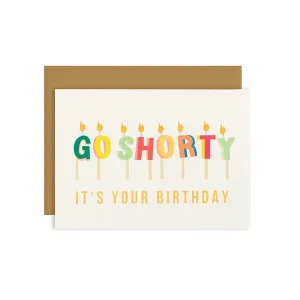 Go Shorty Birthday Card
